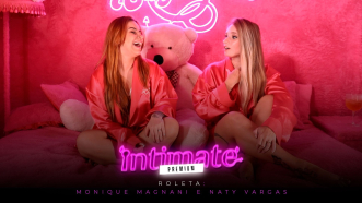 Intimate Premium - Roleta: Monique Magnani e Naty Varga